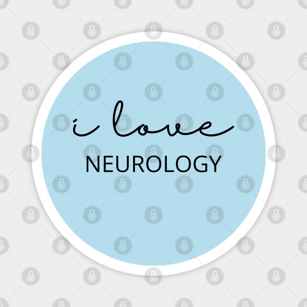 I Love Neurology Magnet by Neuronal Apparel